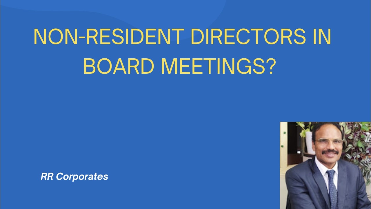 Board Meetings with Non-Resident Directors | 15 FAQs