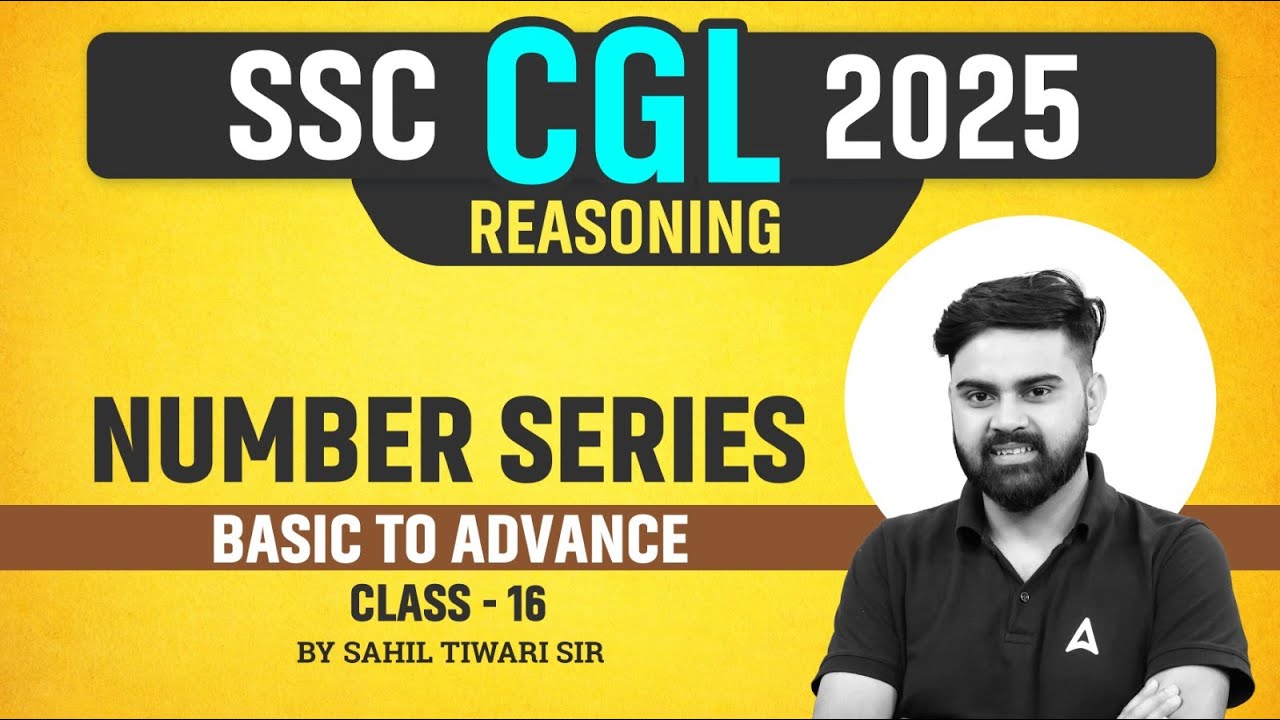 Классы SSC CGL Reasoning 2025 | SSC CGL Reasoning Number Series | Reasoning Автор: Сахил Сэр