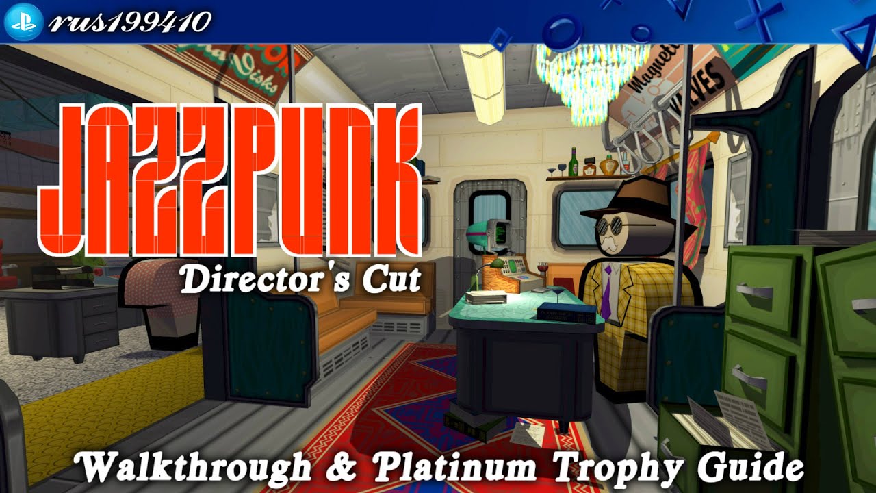 Jazzpunk: Director's Cut — прохождение и руководство по платиновому трофею [PS4] rus199410