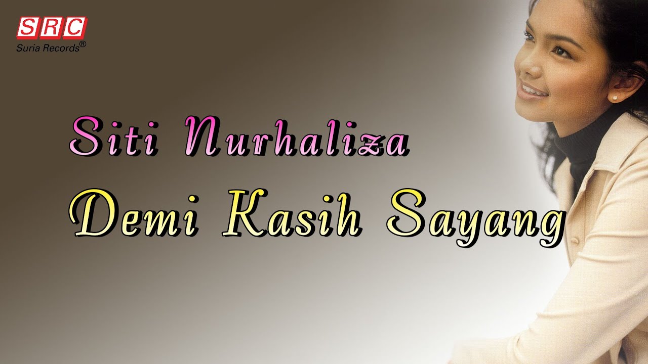 Siti Nurhaliza - Demi Kasih Sayang（Official Lyric Video)