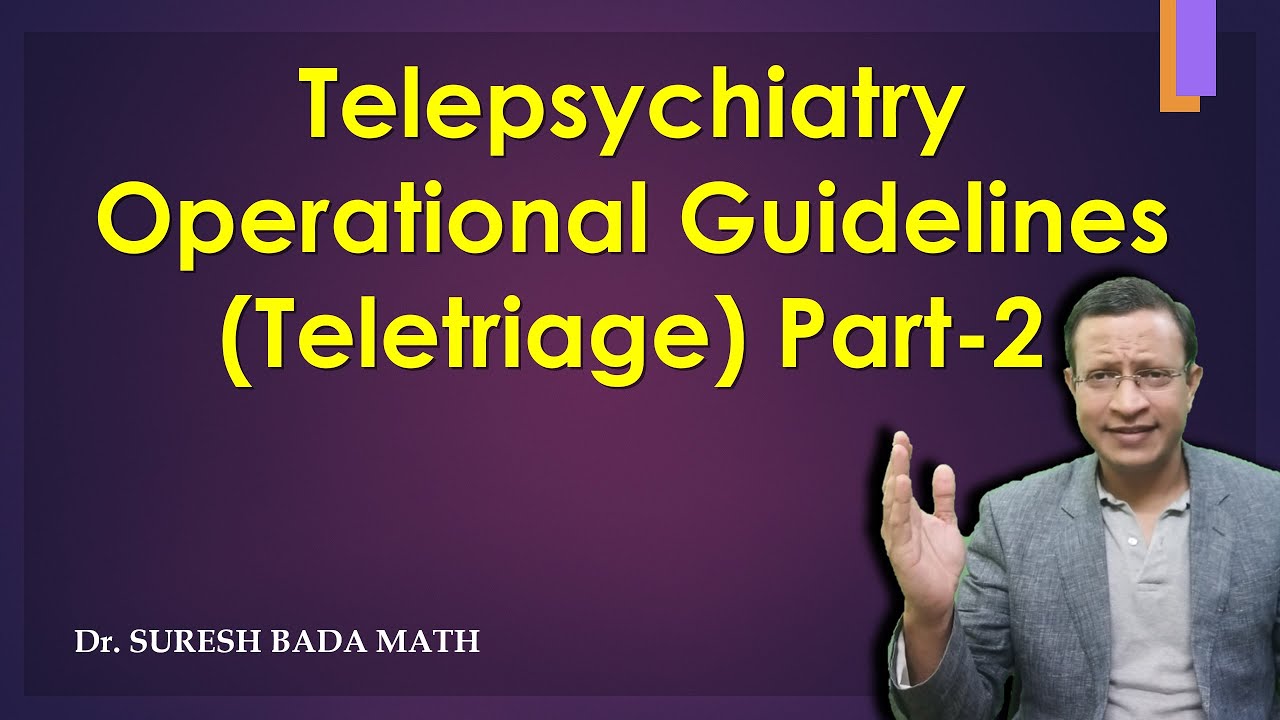 Telepsychiatry Operational Guidelines - 2020 I Part 2 I Telepsychiatry Triage