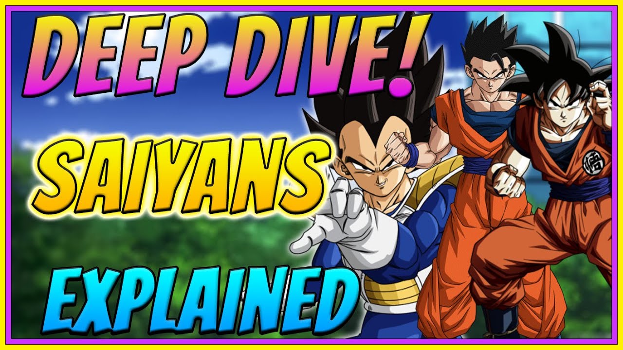 Saiyans Explained | Dragon Ball Deep Dive