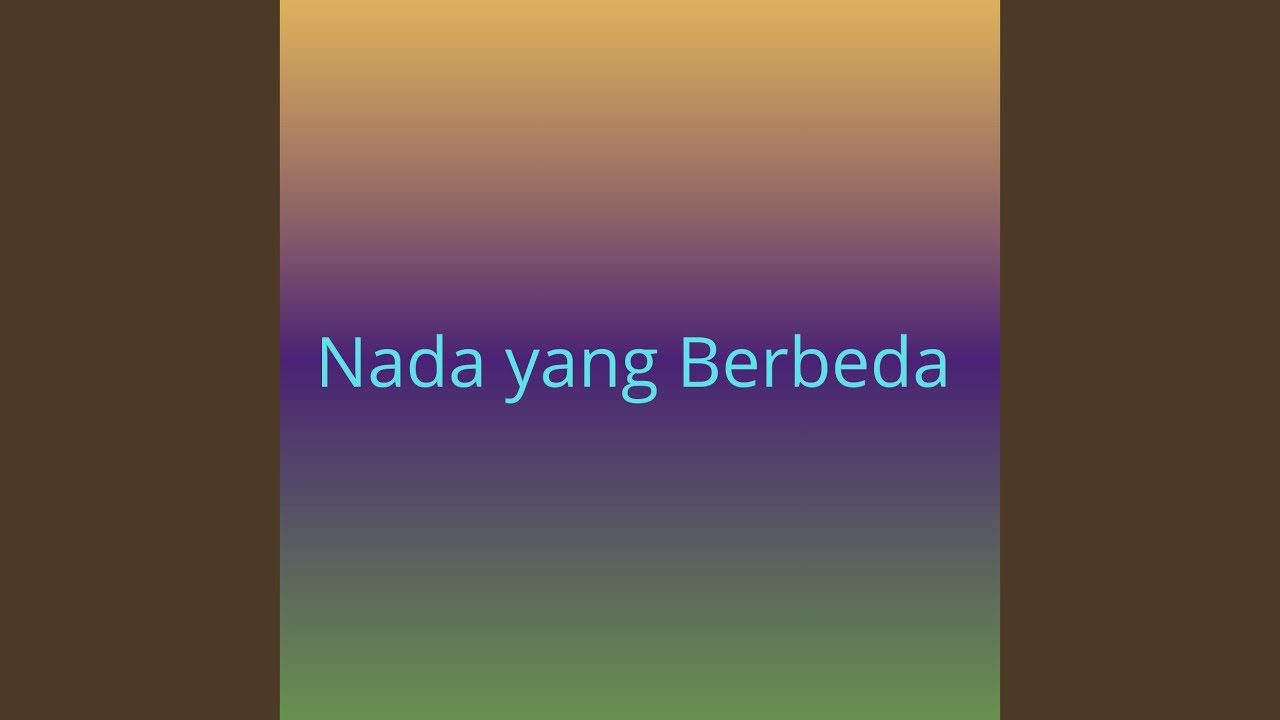 Nada yang Berbeda