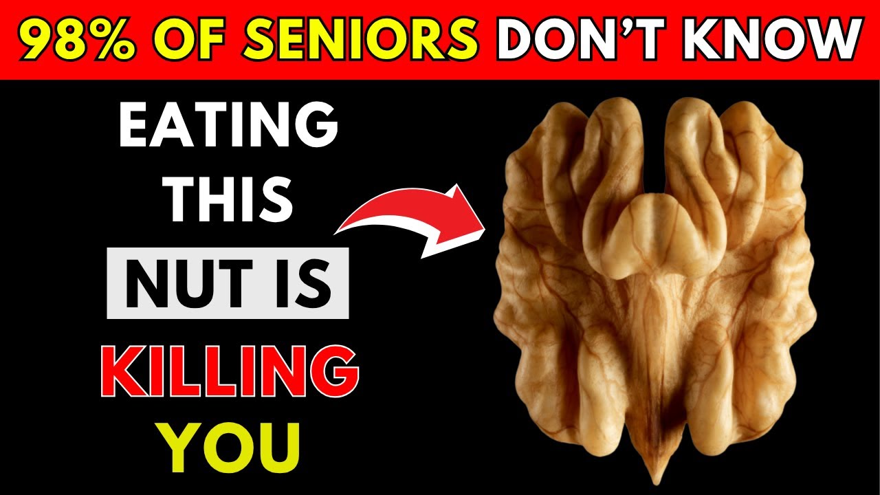 SENIORS, 3 Nuts You MUST Eat and 3 You Should AVOID!