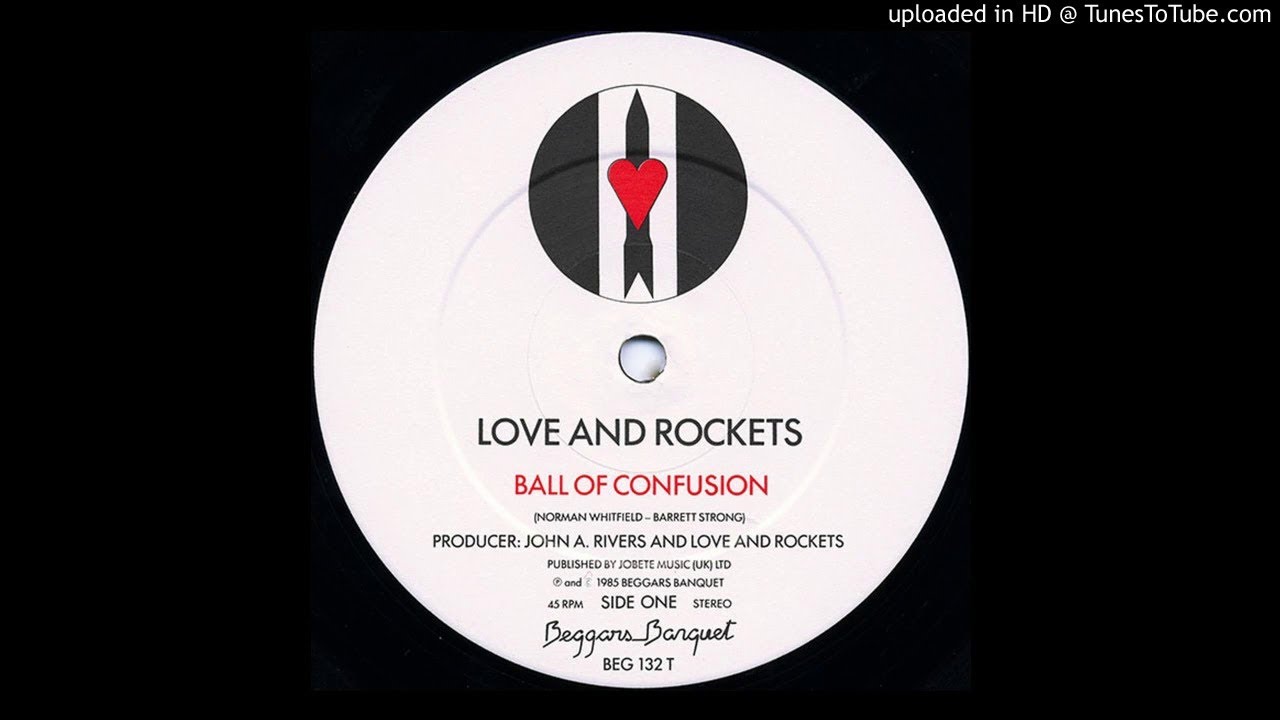 [1986] Ball of Confusion - Love and Rockets w/lyrics