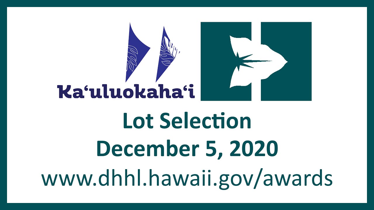 DHHL Ka`uluokaha`i Lot Selection December 5, 2020