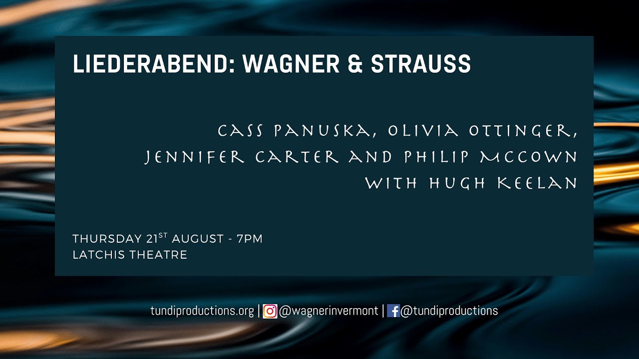 Liederabend: Wagner & Strauss - Wagner in Vermont 2025