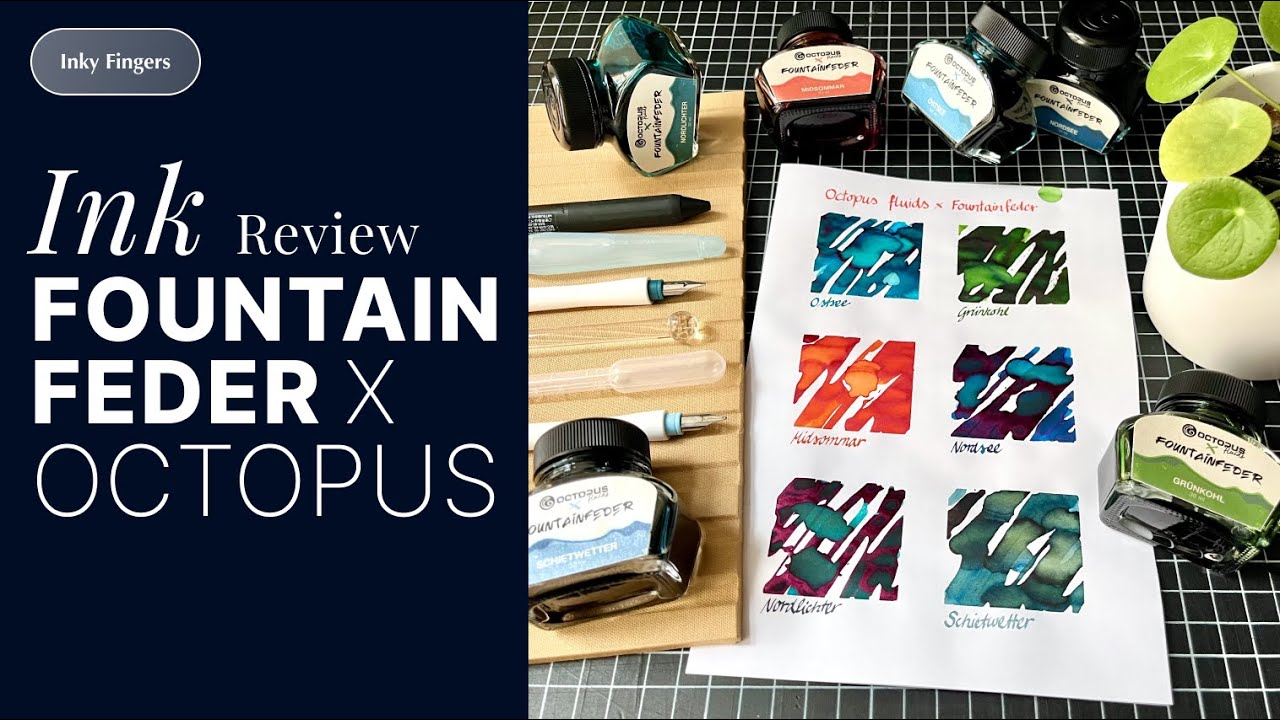 Unexpected Favorite // REVIEW of the Octopus x Fountainfeder Exclusive Inks.