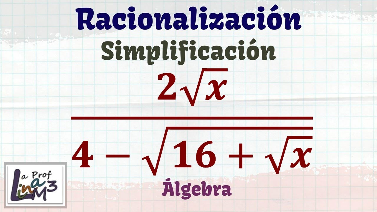 Racionalización y simplificación | La Prof Lina M3