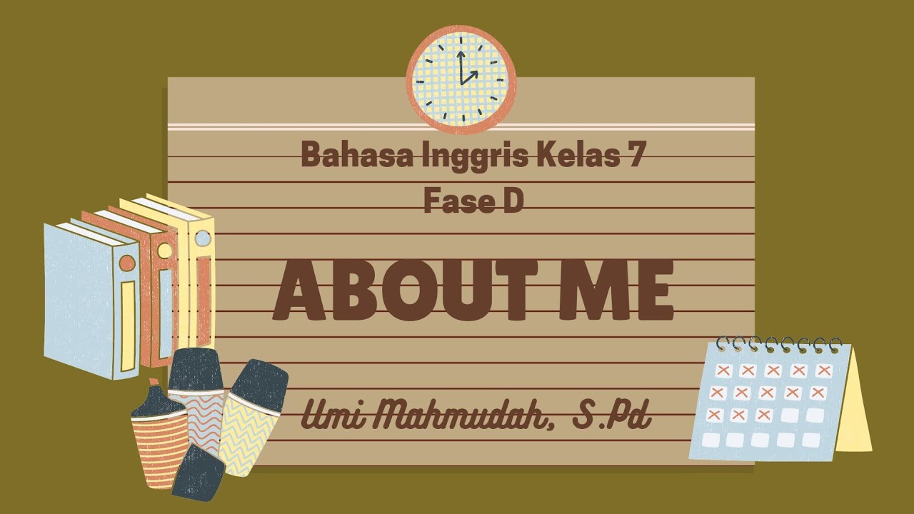 Materi Bahasa Inggris "About Me" Fase D Kelas 7