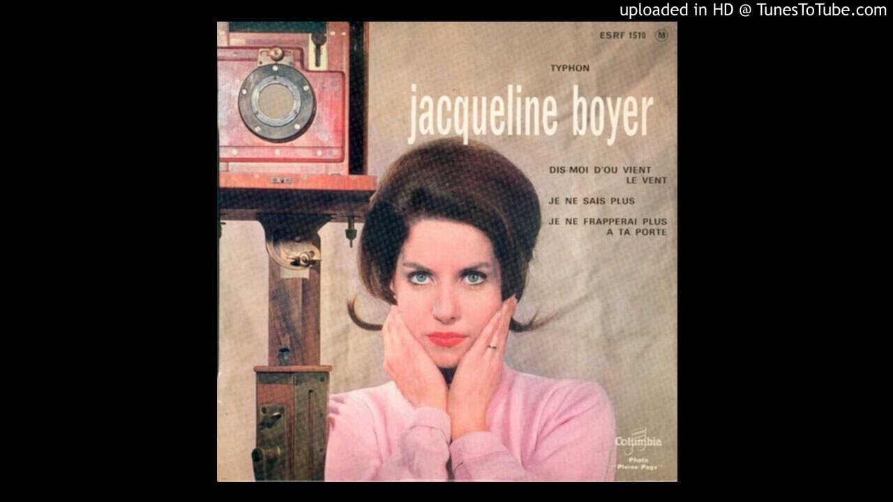 Jacqueline Boyer 1964 — Je ne sais plus [Remastérisé]