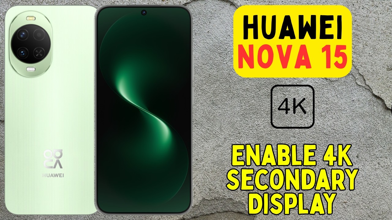 Как включить 4K на дополнительном дисплее Huawei Nova 15