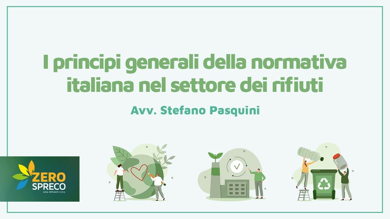 I principi generali della normativa italiana nel settore dei rifiuti
