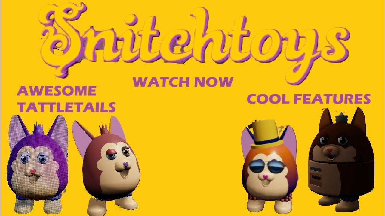 SNITCHTOYS: AN AWESOME TATTLETAIL RP GAME