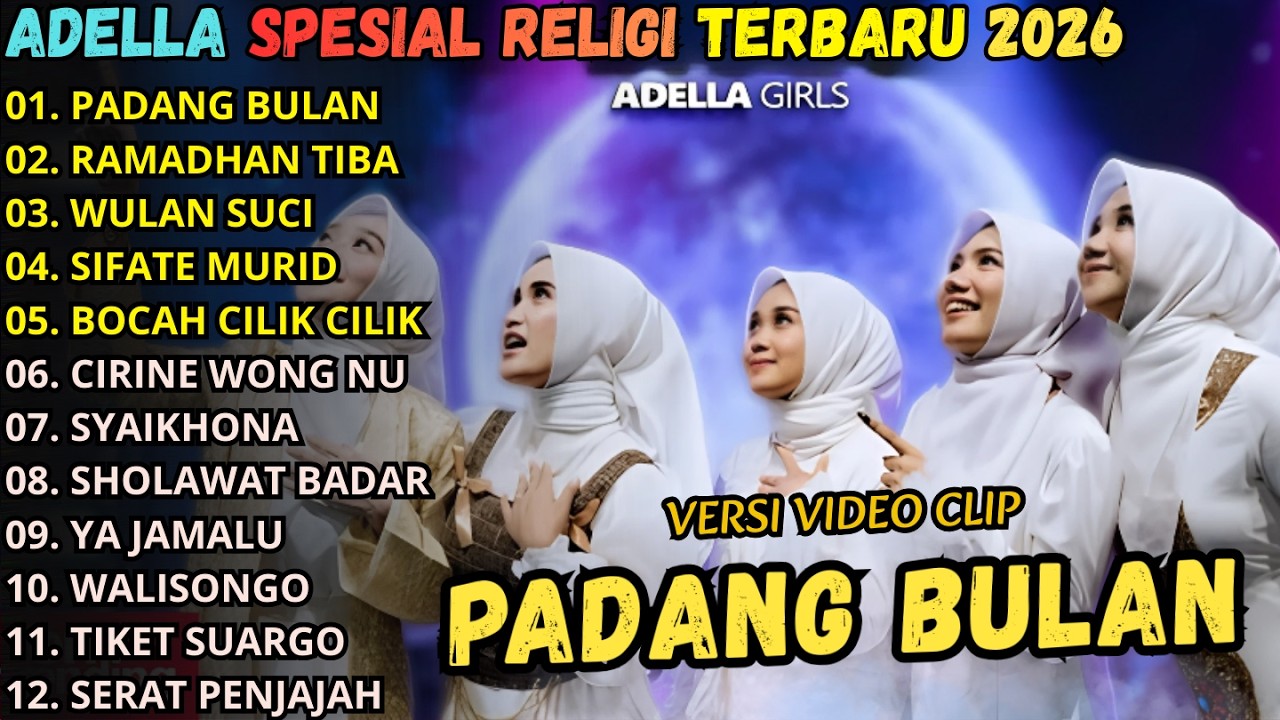 PADANG BULAN - SPESIAL RAMADHAN, AALBUM RELIGI ADELLA TERBARU 2026