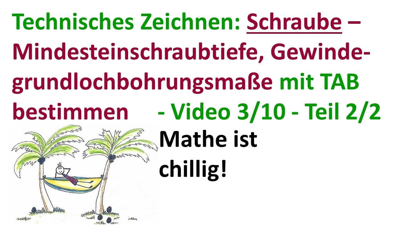 Maßbestimmung einer Gewindegrundlochbohrung für Technische Zeichnung - Video 3 von 10 - Teil 2