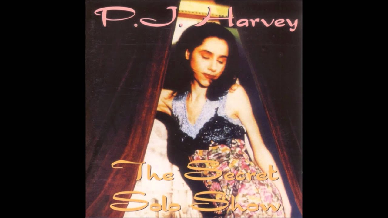 Pj Harvey - Secret Solo Show (1992)