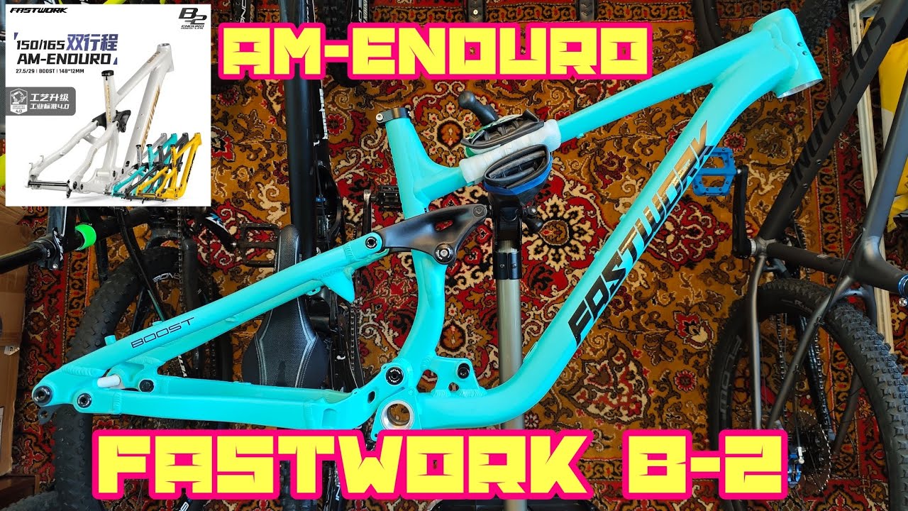 Обзор Китай Рамы Fastwork B-2 Enduro (ход 150 или 165)