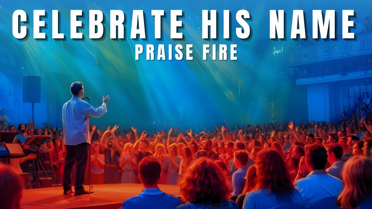 Celebrate His Name &mdash; A Feast of Worship!
