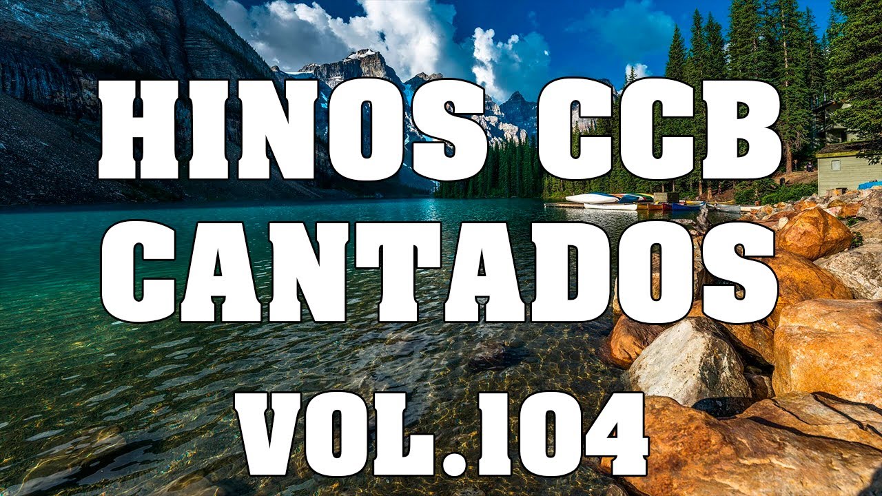 Hinos CCB Cantados - Lindos Hinos CCB Cantados Vol.104 #hinosccb