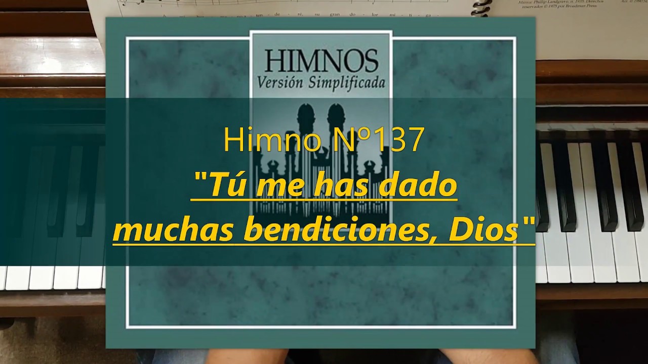 137 Tú me has dado muchas bendiciones Dios - Versión Simplificada (Instrumental - Piano - Karaoke)