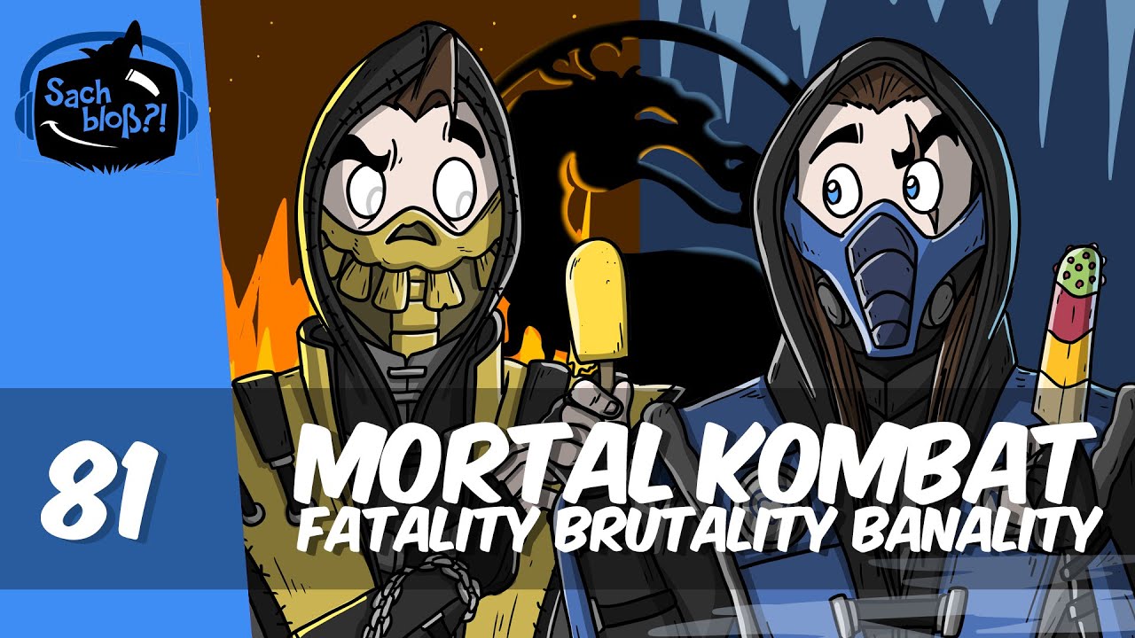 Sach bloß?! - #81 - Mortal Kombat