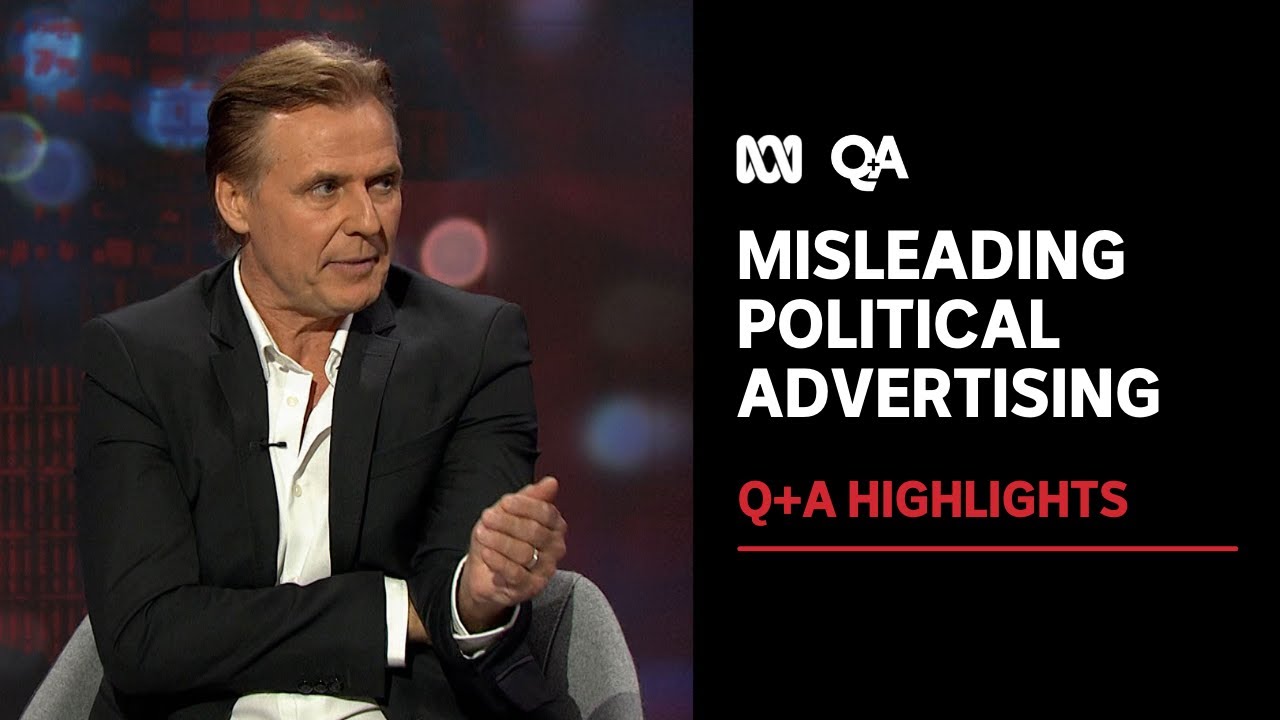 Misleading Political Advertising  | Q+A