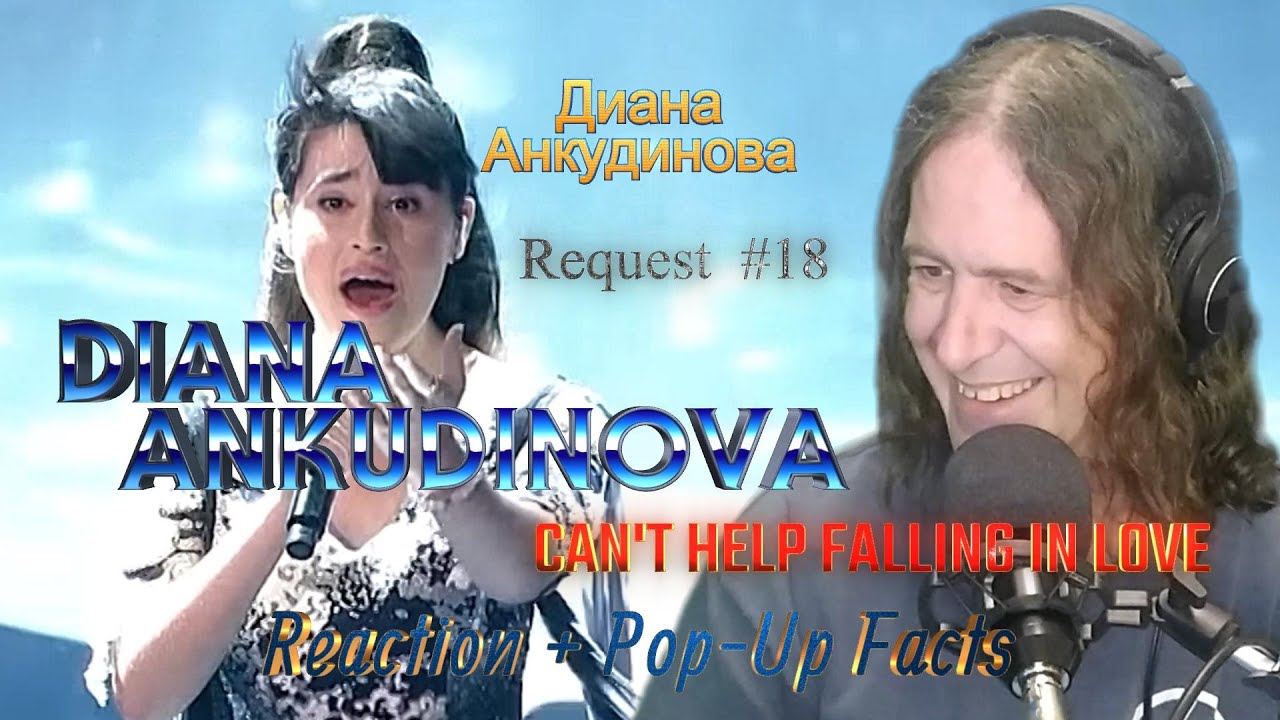 Ep 59: Diana Ankudinova - Can't Help Falling in Love - Reaction + Pop-Up Facts