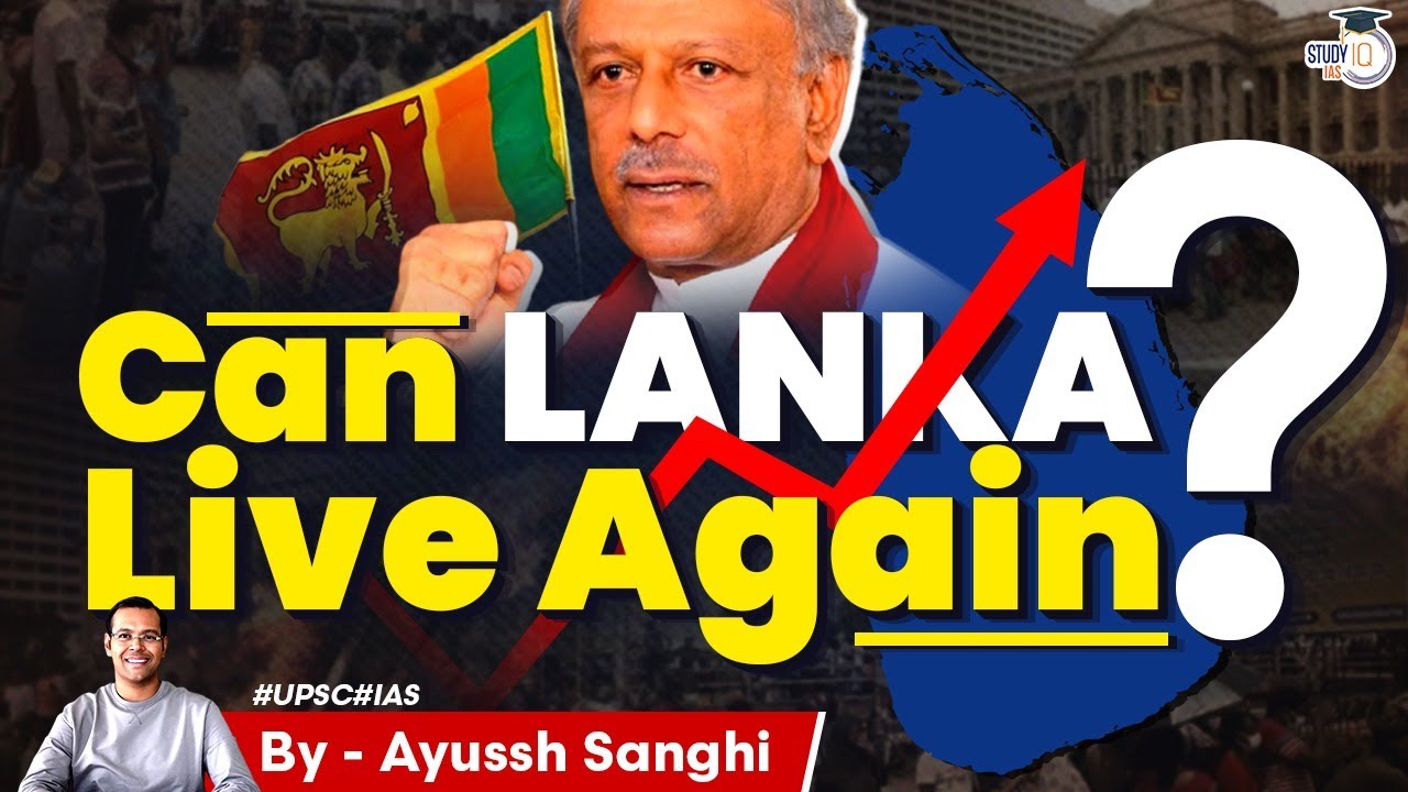 Can Sri Lanka Recover? & trade it’s way back to prosperity? | UPSC Economy