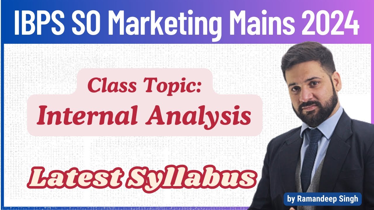 IBPS SO Marketing Mains 2024: Internal Analysis Class