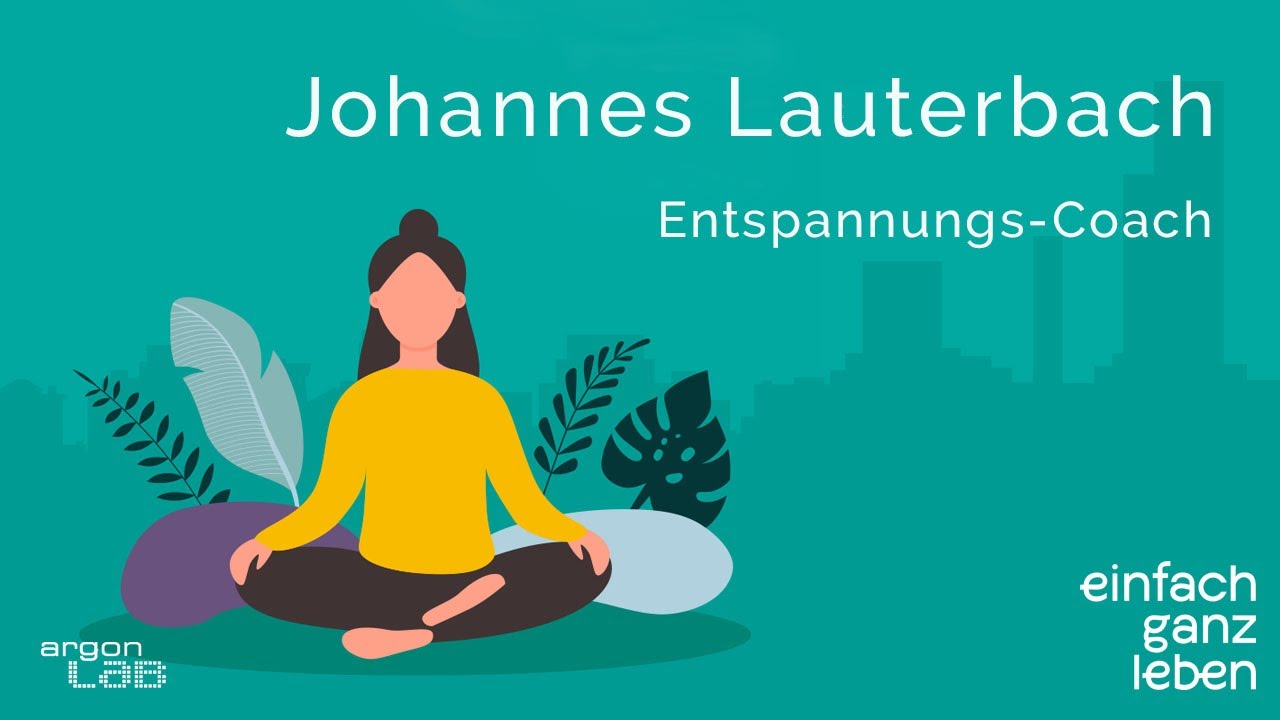 Das Leben entschleunigen mit Johannes Lauterbach | einfach ganz leben