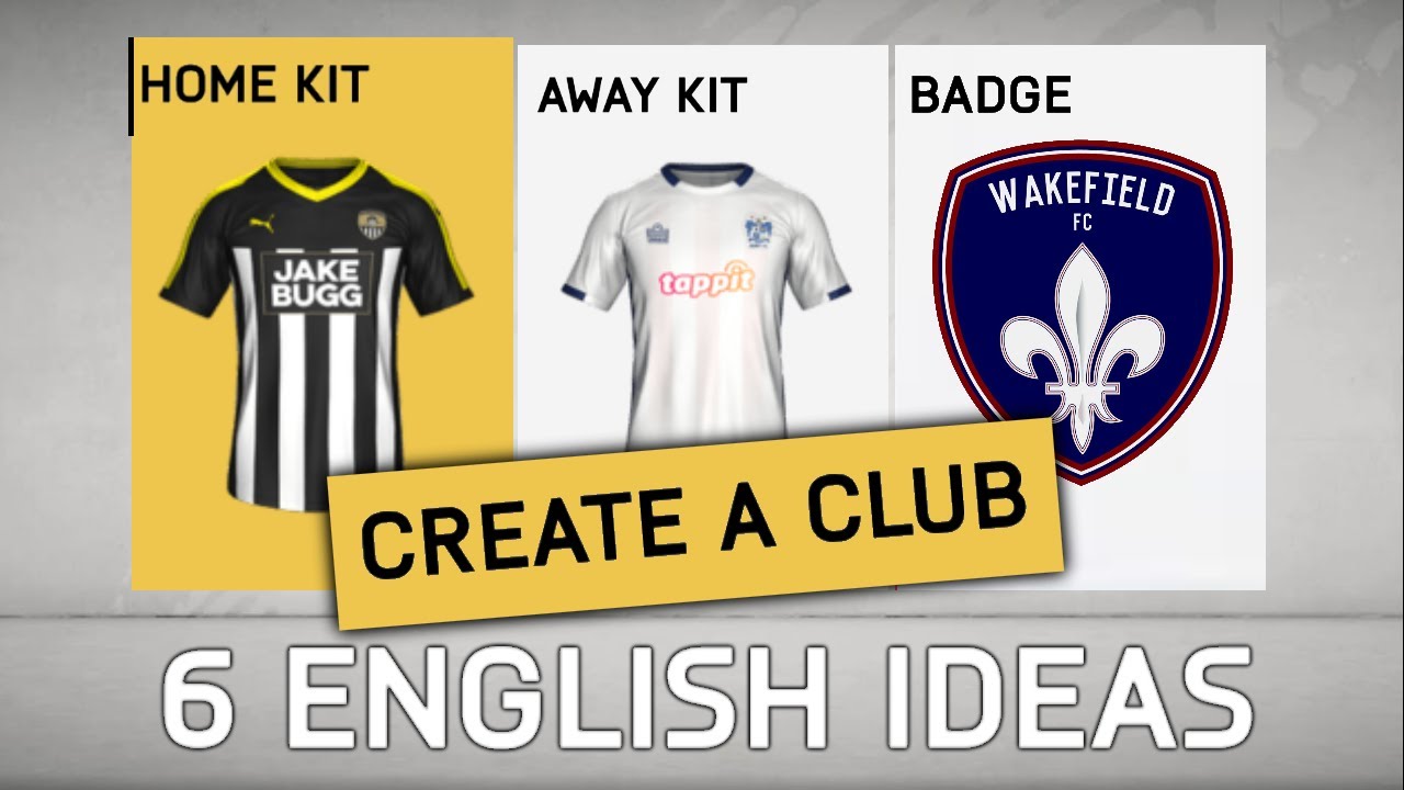 6 Realistic ENGLISH Create-A-Club Ideas for FIFA 22 Career Mode!