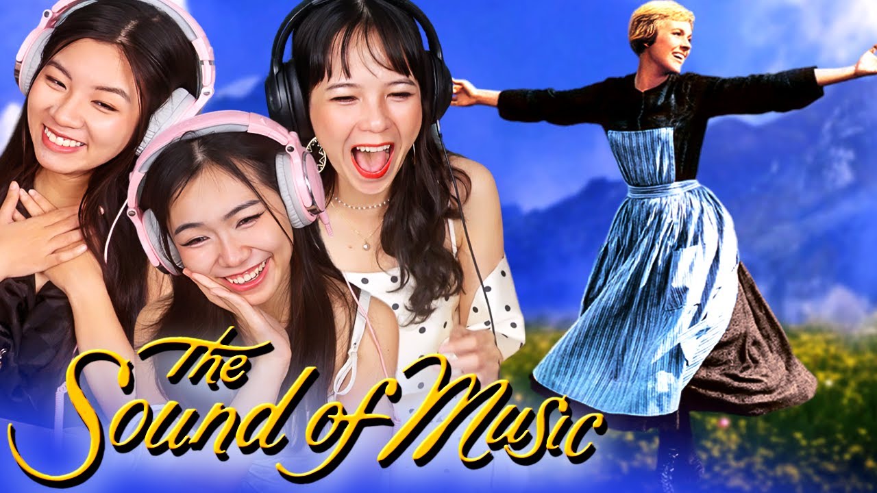 Foreign Girls React | The Sound of Music | First Time Watch