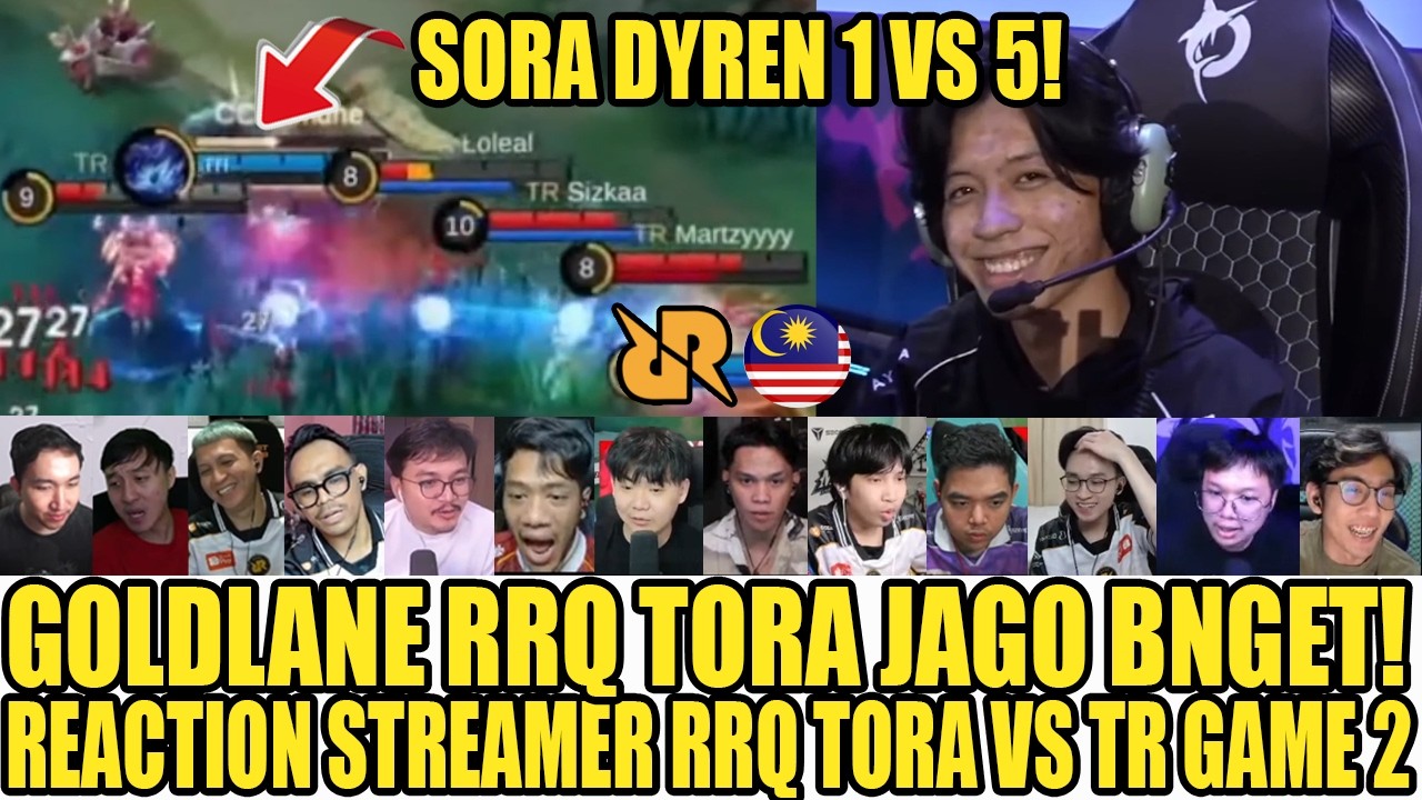 GOLDLANE RRQ TORA JAGO BANGET!SORA DYREN 1 VS 5!Reaction Streamer RRQ TORA VS TEAM REY MPL MY GAME 2