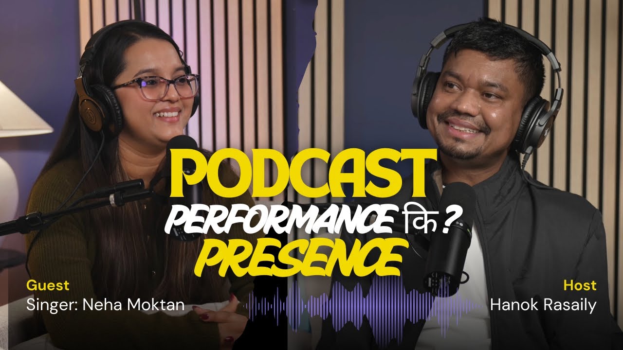 Podcast: Worship Leader को जिम्मेवारी: Performance कि Presence — कुन रोज्नुहुन्छ? | Neha Moktan | 