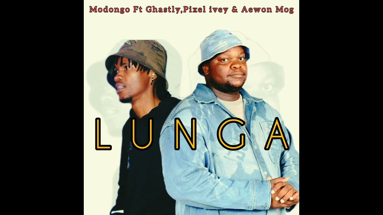 Modongo ft Ghastly,Pixel Ivey & Aewon Mog - Lunga