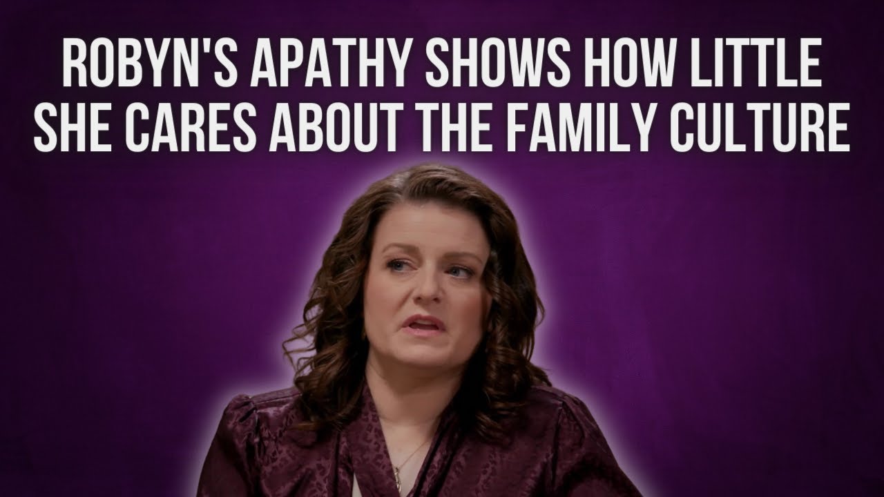 ROBYN'S APATHY SHOWS HOW LITTLE SHE CARES ABOUT FAMILY CULTURE ON SISTER WIVES