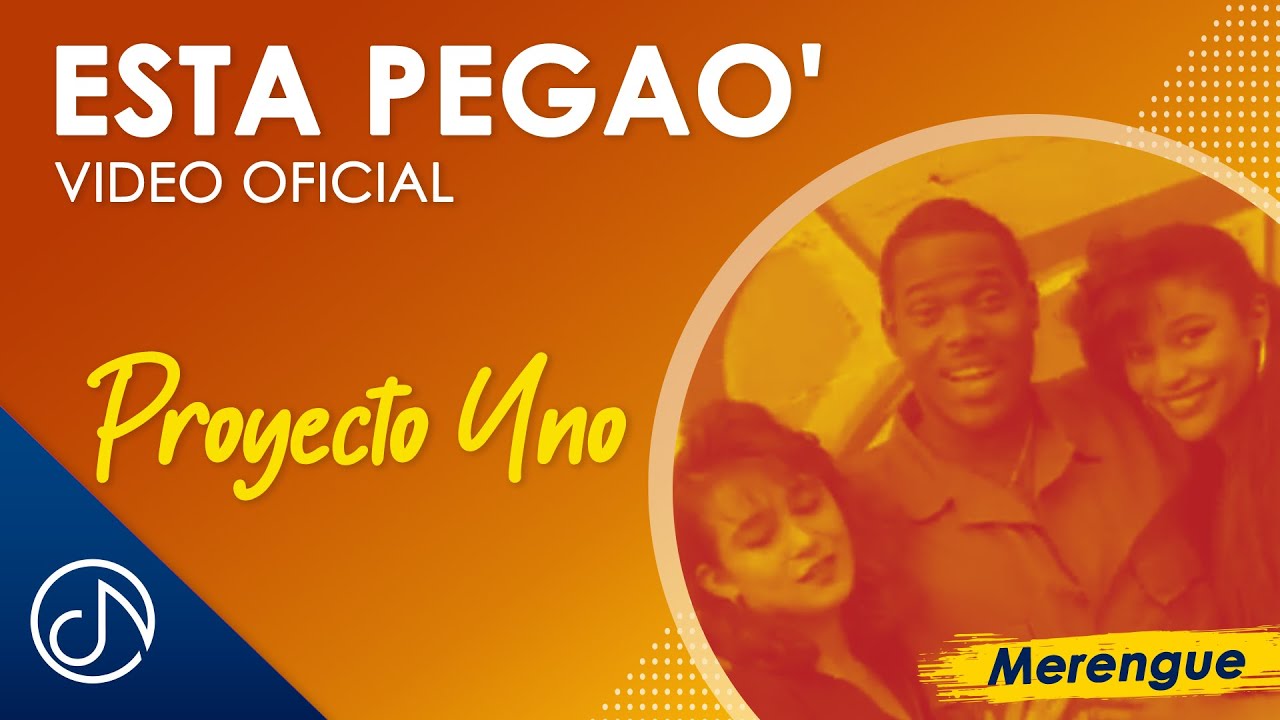Esta PEGAO 💃  - Proyecto Uno [Video Oficial]