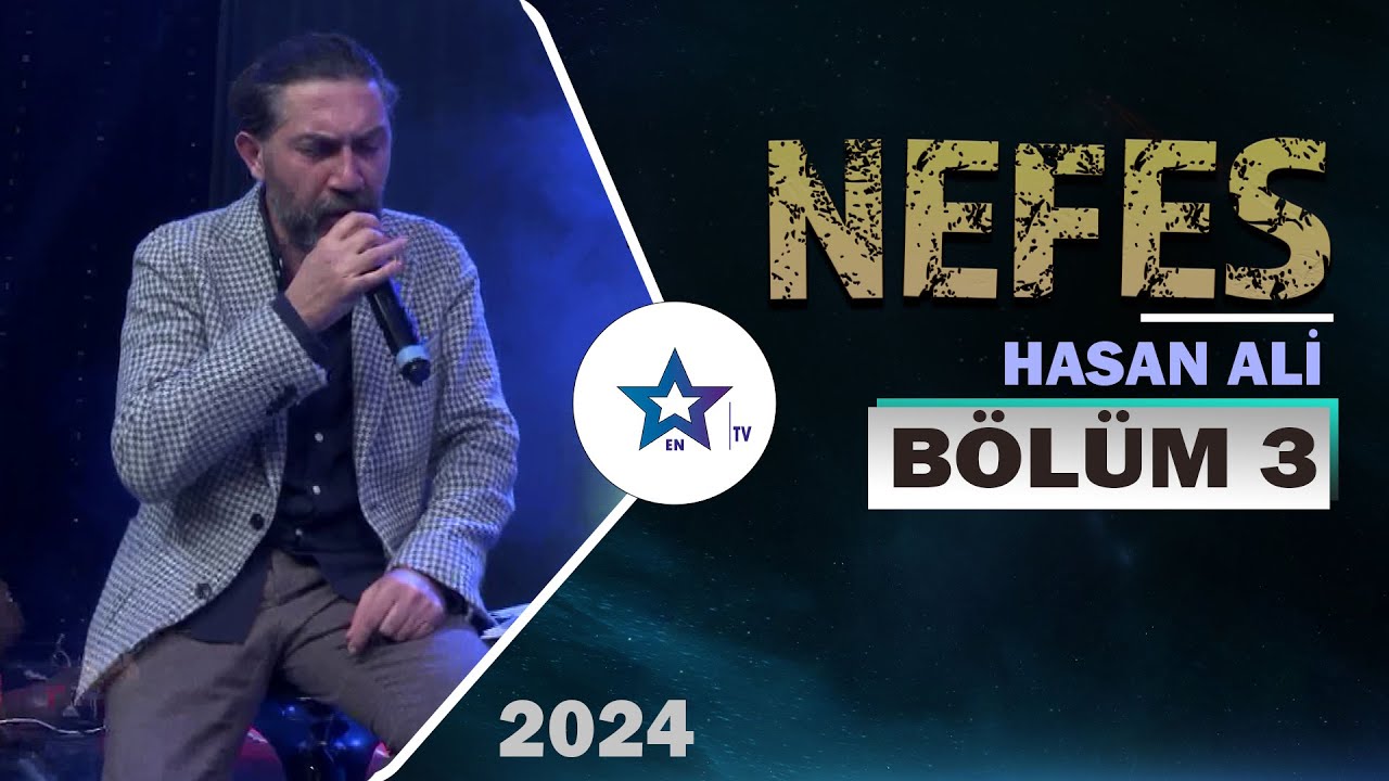 Nefes - Hasan Ali | Bölüm 3