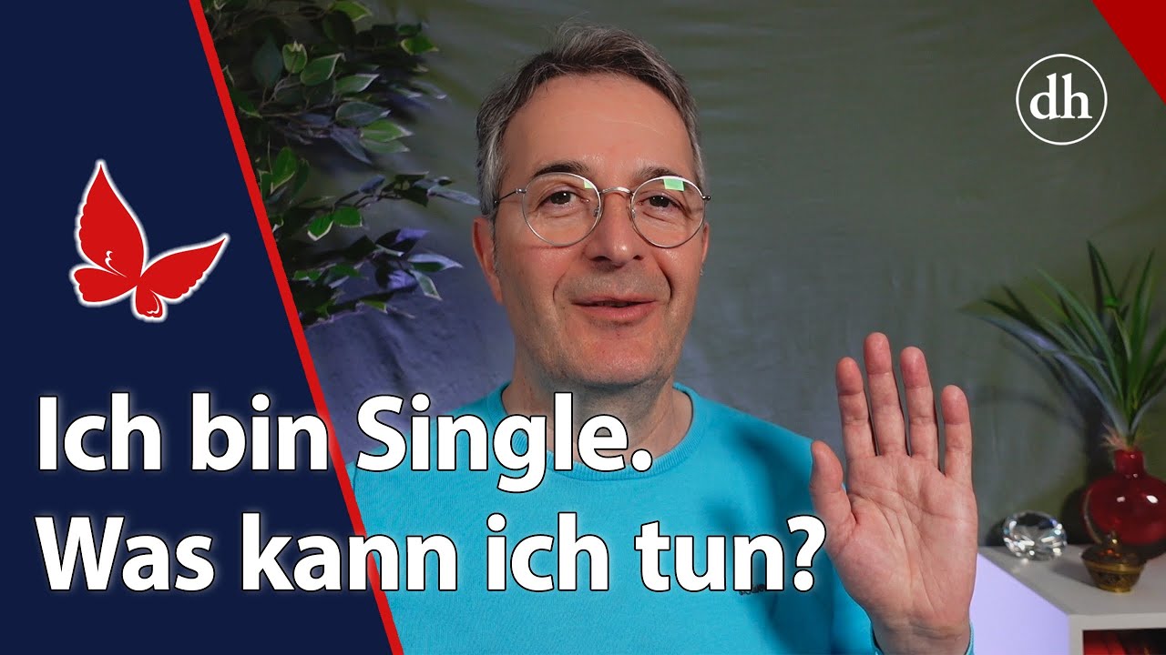 Ich bin Single &ndash; was kann ich tun?