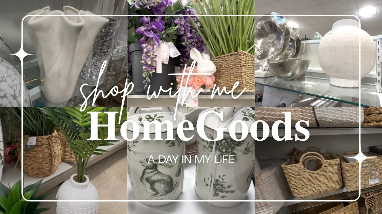 #9 HomeGoods Shop With Me | Neutral Decor, Spring Finds | A Day In My Life