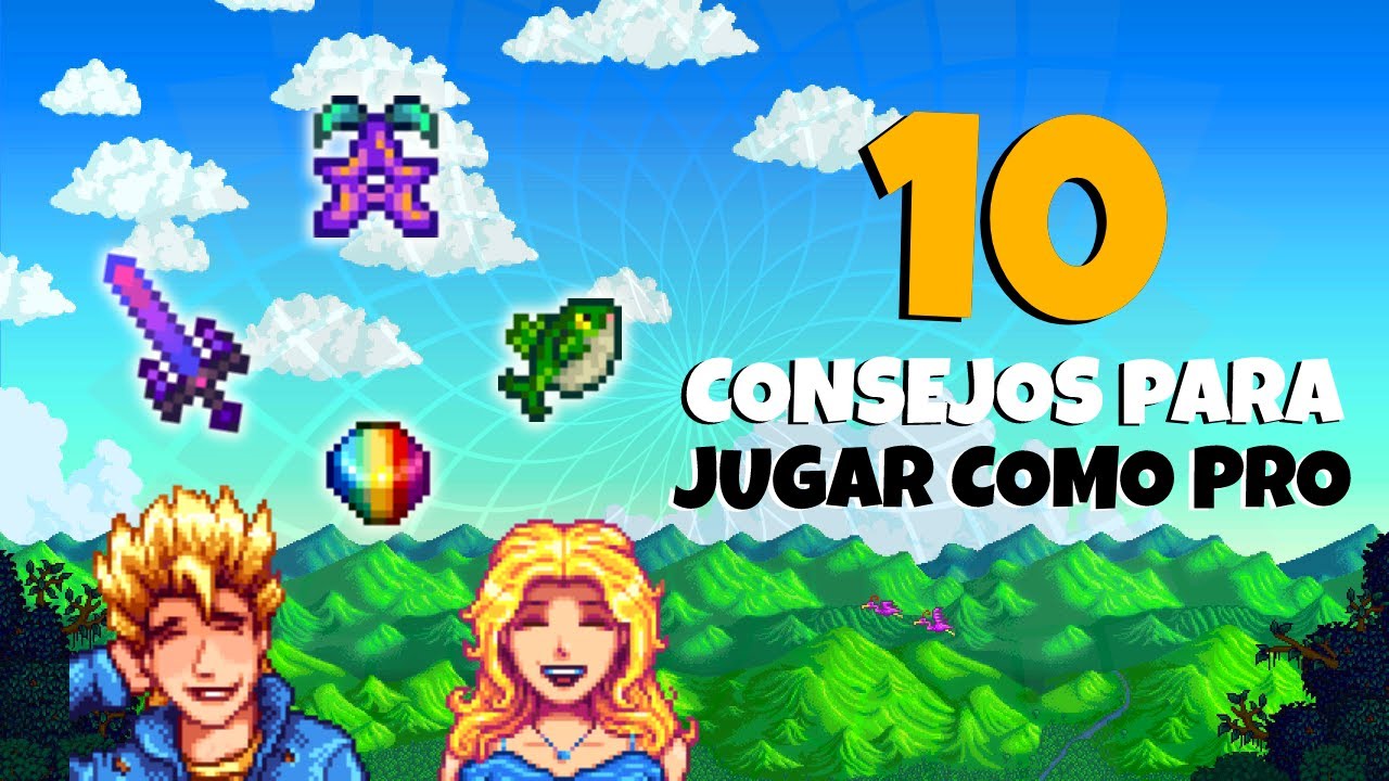 ¡COMIENZA a JUGAR STARDEW VALLEY como un PRO! GUIA. 10 Consejos Para el ÉXITO de tu Granja.
