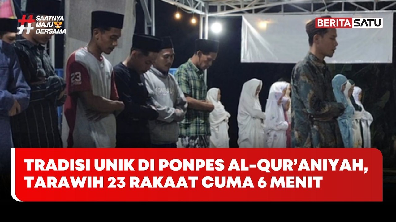 Tradisi Unik di Ponpes Al-Qur’aniyah, Tarawih 23 Rakaat Cuma 6 Menit #beritasatu