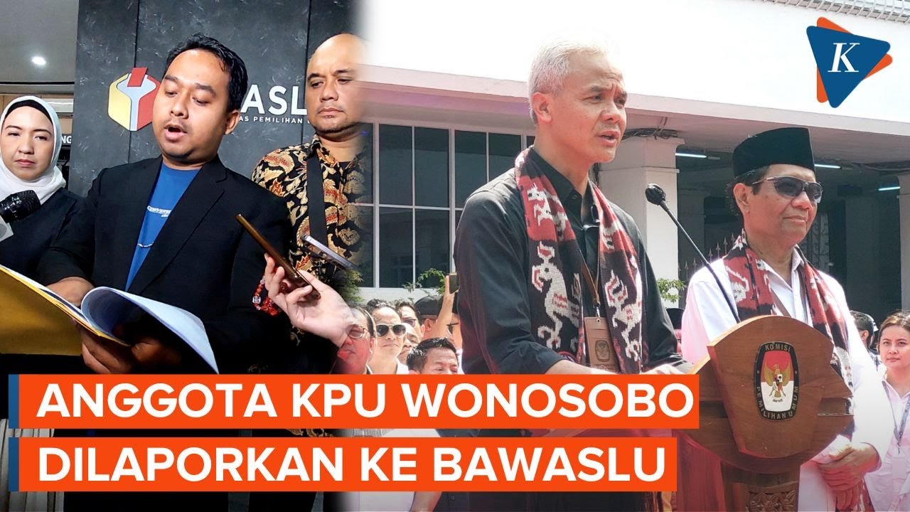 Komisoner KPU Wonosobo Dilaporkan Ke Bawaslu, Diduga Gerakkan PPK untuk Menangkan Ganjar-Mahfud