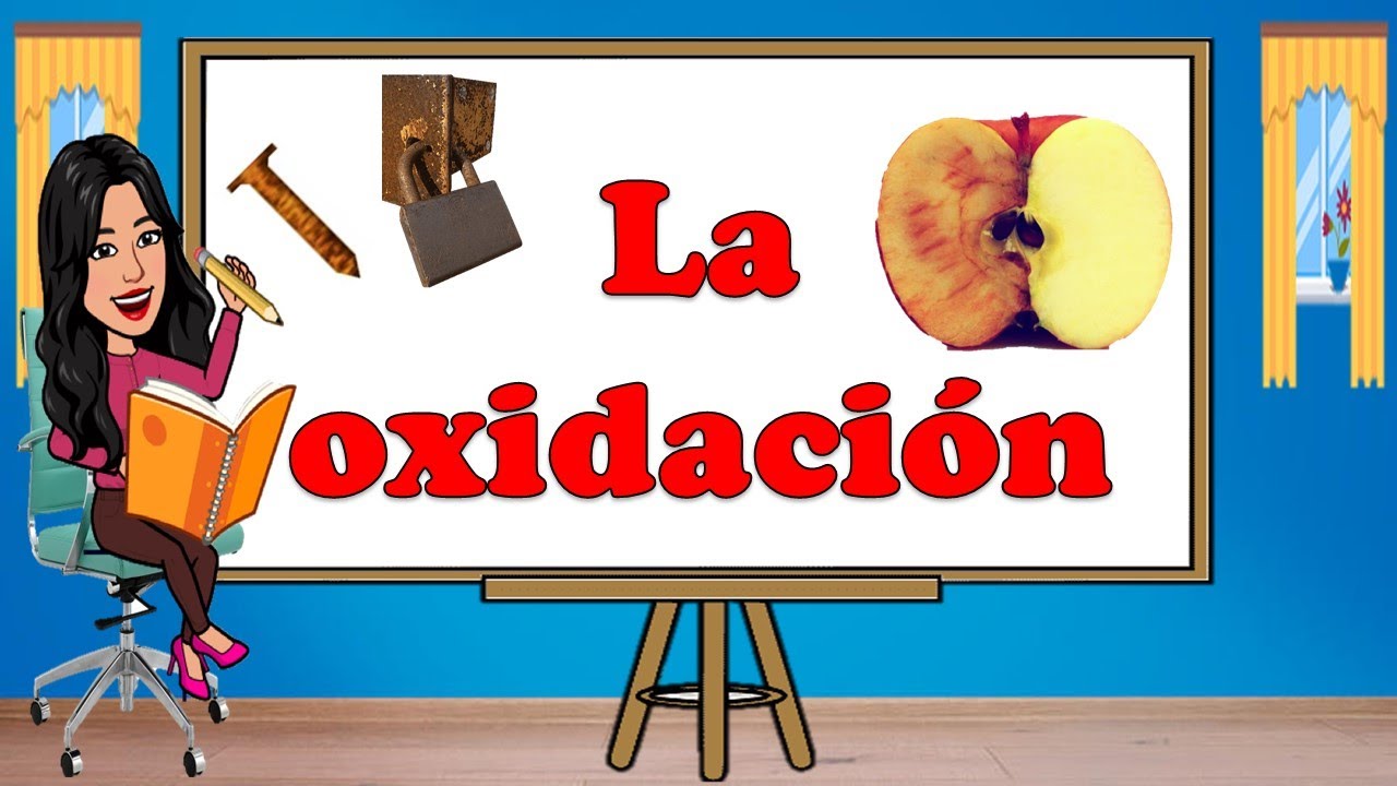 La oxidaci&oacute;n