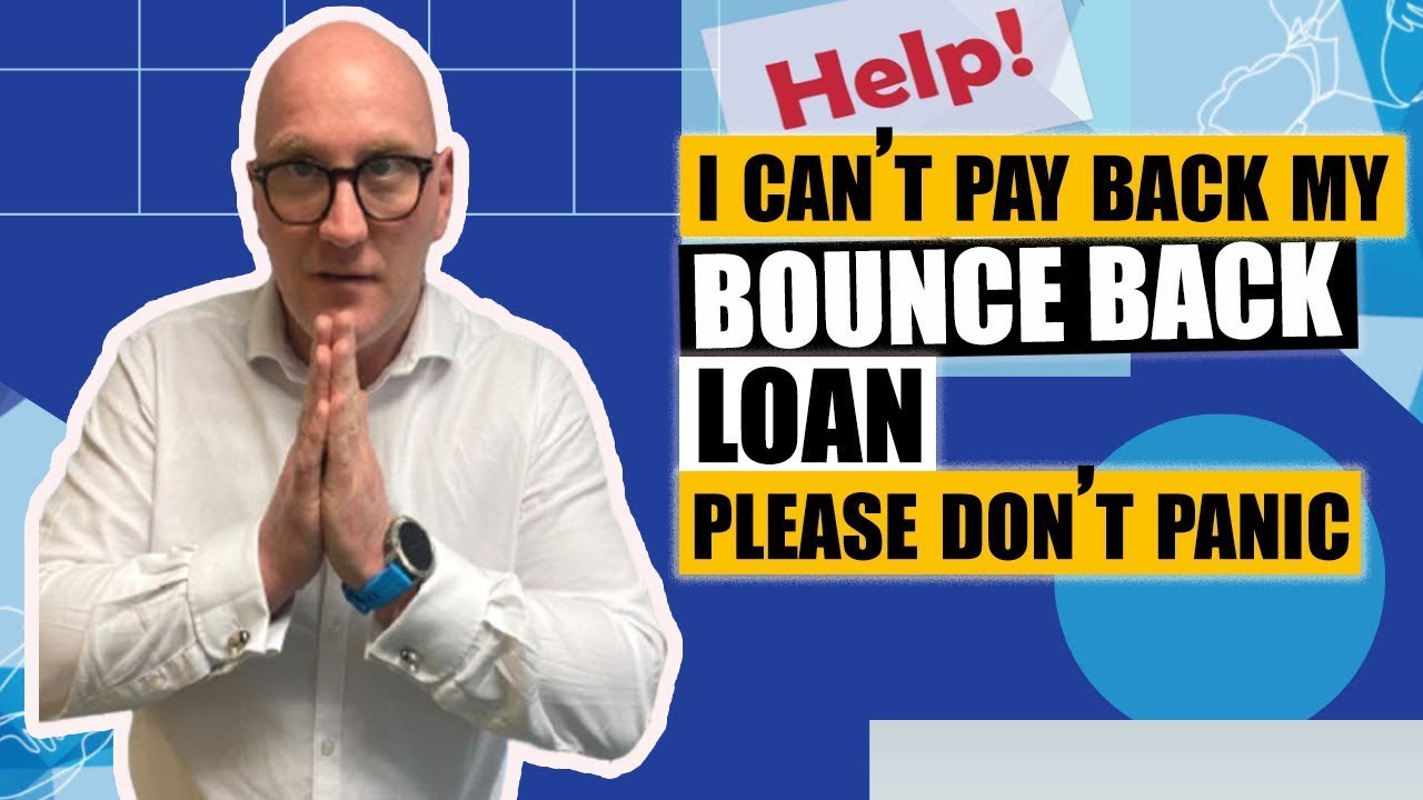 ❌HELP I CAN’T PAY BACK MY BOUNCE BACK LOAN❌