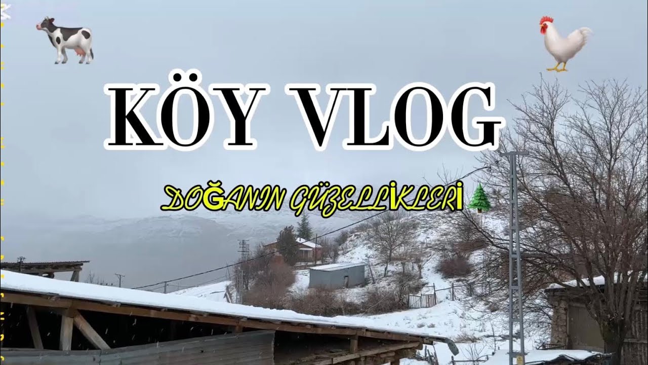 KÖY VLOG (SİVAS) 🐓🐈🐄