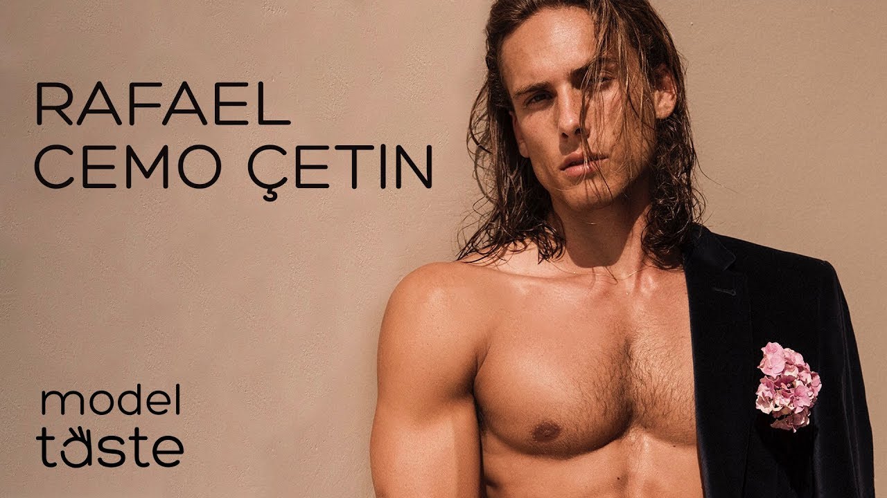 Model Taste with Rafael Cemo Çetin