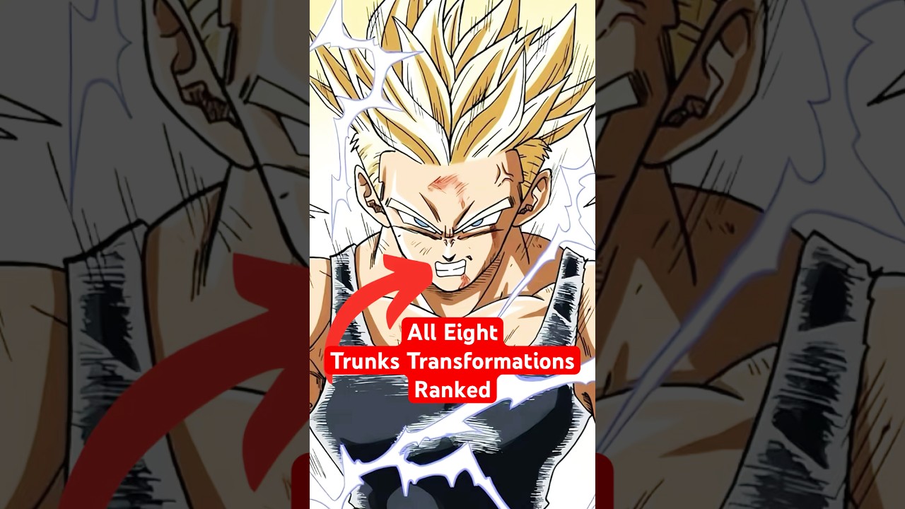 All Eight Trunks Transformations in Dragon Ball Ranked #dragonballsuper