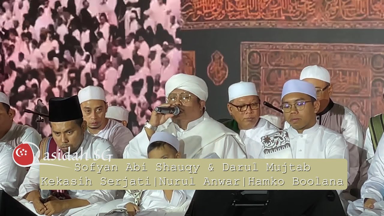 Ustaz Sofyan  & Darul Mujtab - Kekasih Serjati | Nurul Anwar | Hamko Boolana